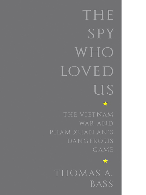 Title details for The Spy Who Loved Us by Thomas A. Bass - Wait list